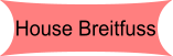 House Breitfuss